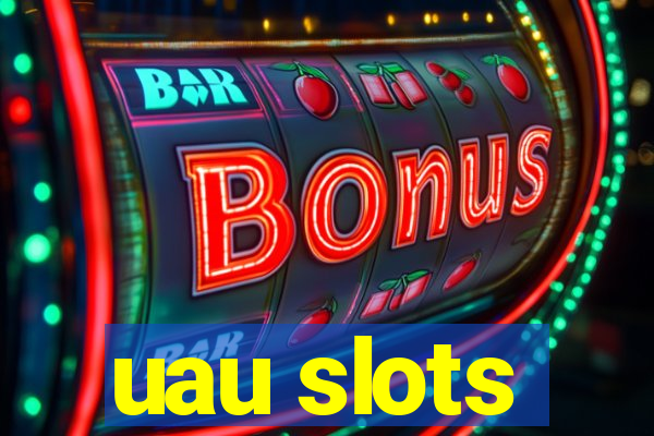 uau slots