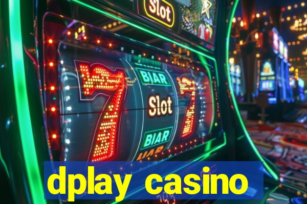 dplay casino