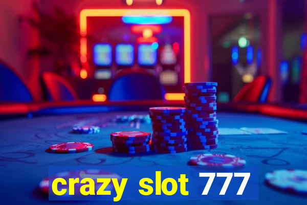 crazy slot 777