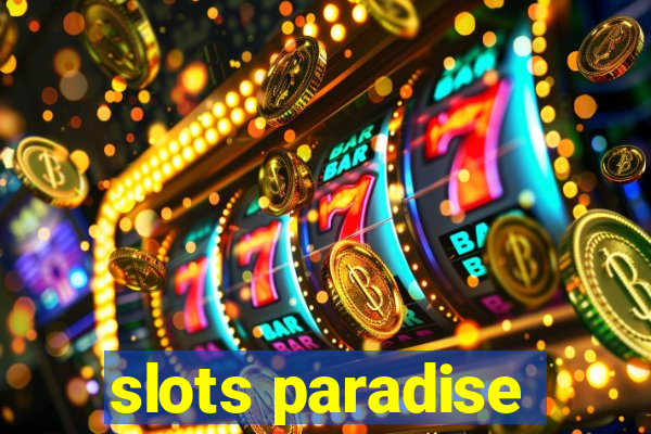 slots paradise