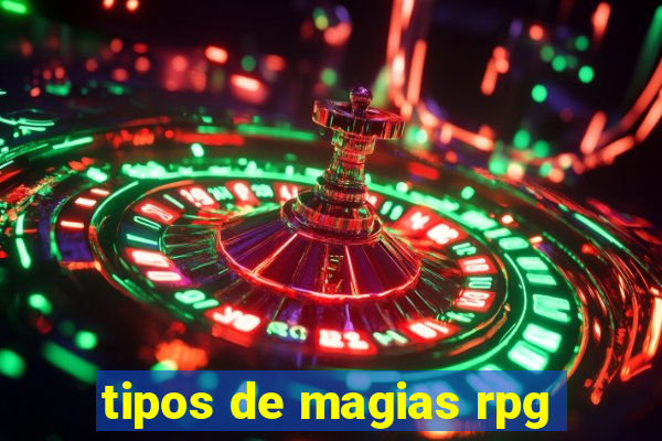 tipos de magias rpg