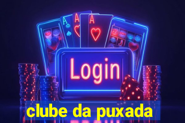 clube da puxada