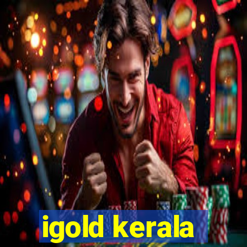 igold kerala