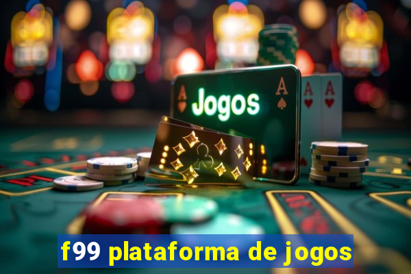 f99 plataforma de jogos