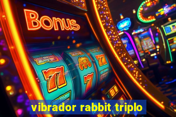 vibrador rabbit triplo