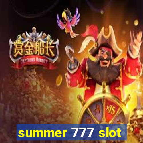 summer 777 slot