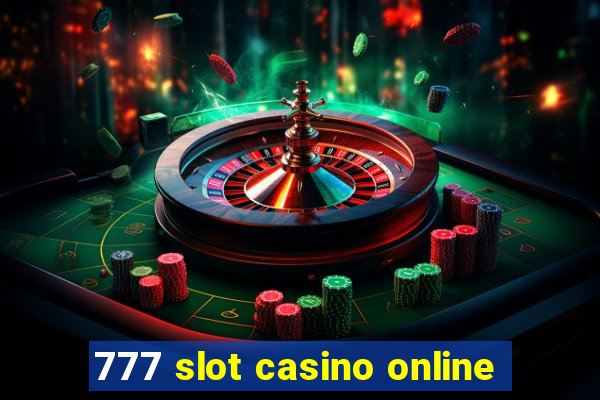 777 slot casino online