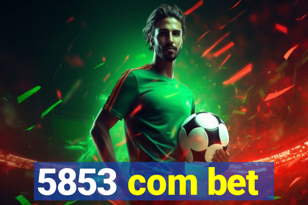 5853 com bet