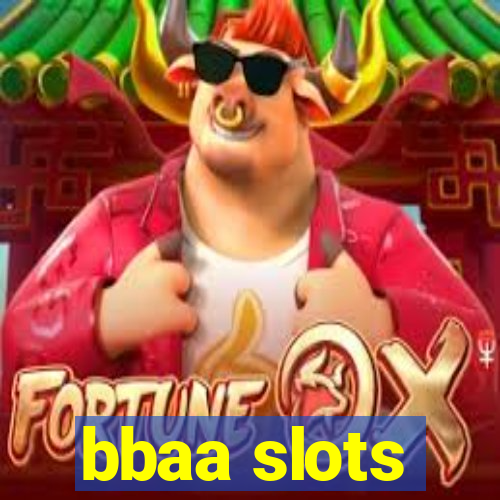 bbaa slots