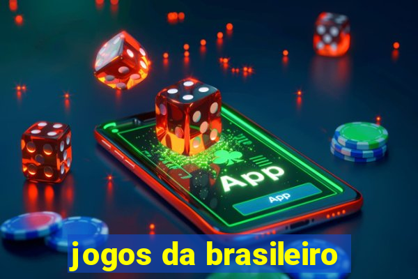 jogos da brasileiro