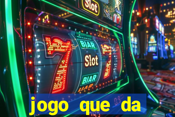 jogo que da dinheiro online