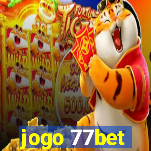 jogo 77bet