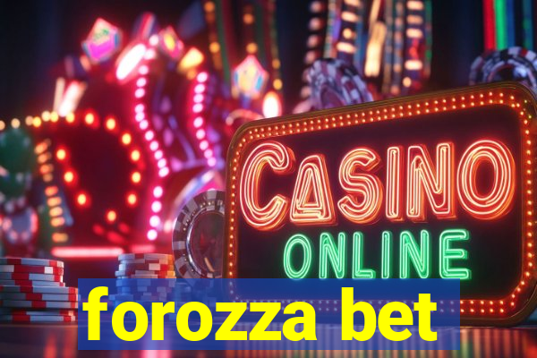 forozza bet