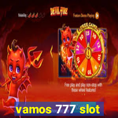 vamos 777 slot