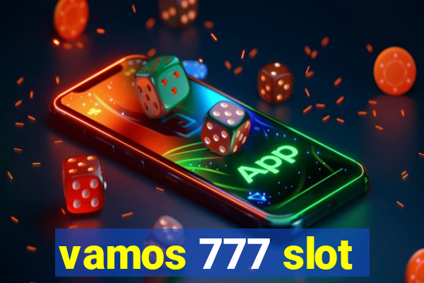 vamos 777 slot