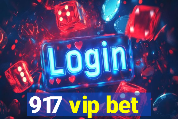 917 vip bet