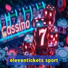 eleventickets sport