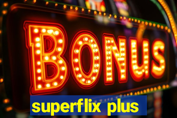 superflix plus