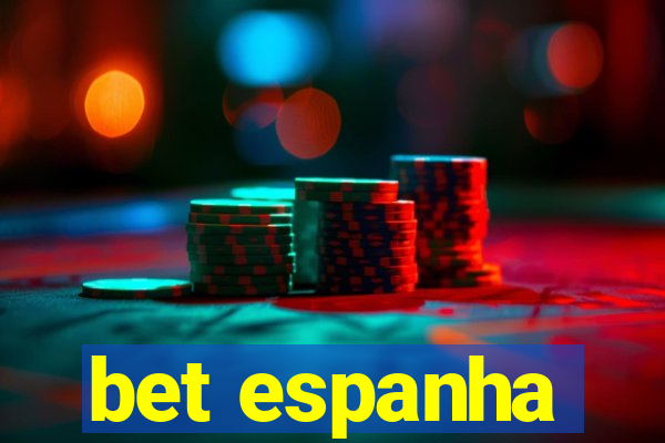 bet espanha