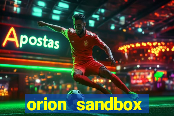 orion sandbox enhanced jogos 360