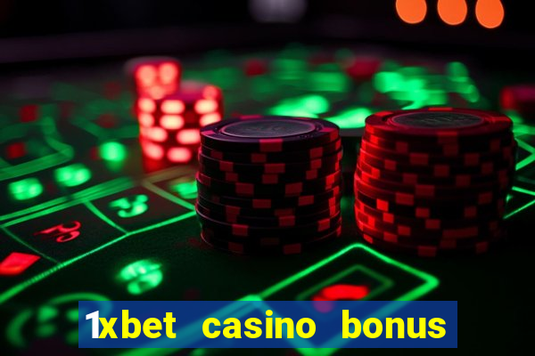 1xbet casino bonus ohne einzahlung