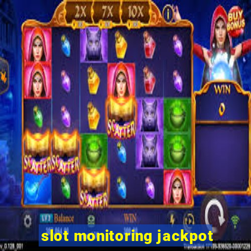 slot monitoring jackpot