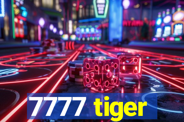 7777 tiger