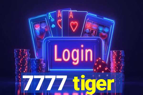 7777 tiger