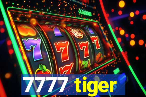 7777 tiger