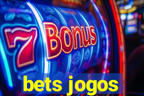 bets jogos