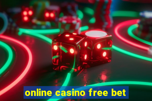 online casino free bet