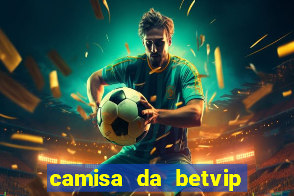 camisa da betvip mercado livre