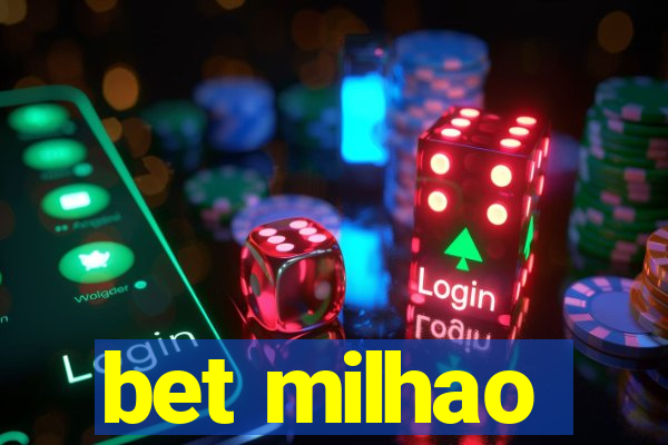 bet milhao