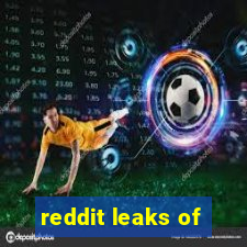 reddit leaks of