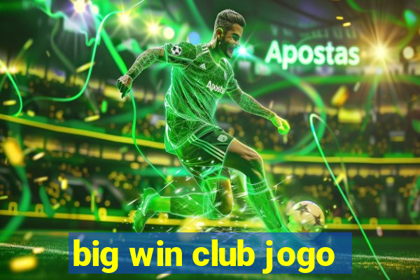 big win club jogo