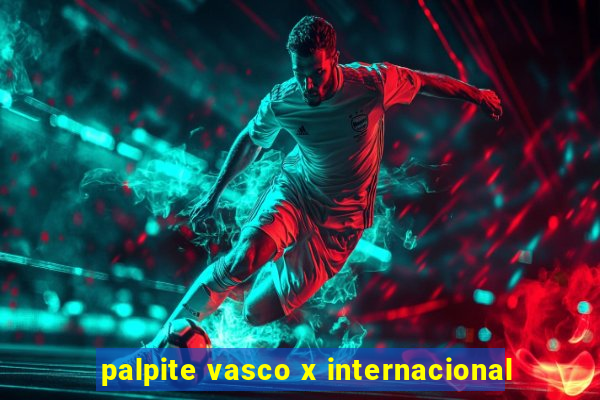 palpite vasco x internacional