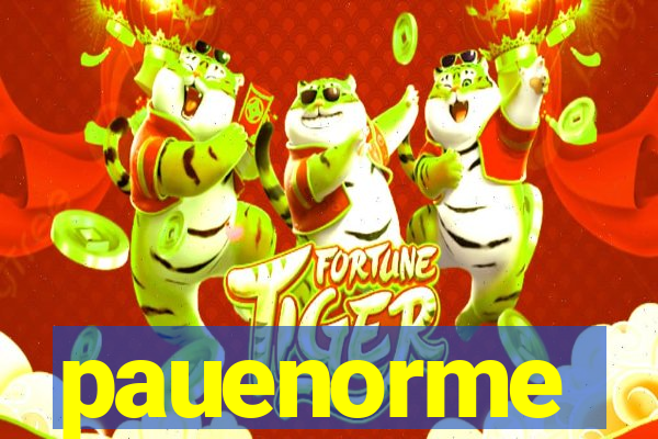 pauenorme