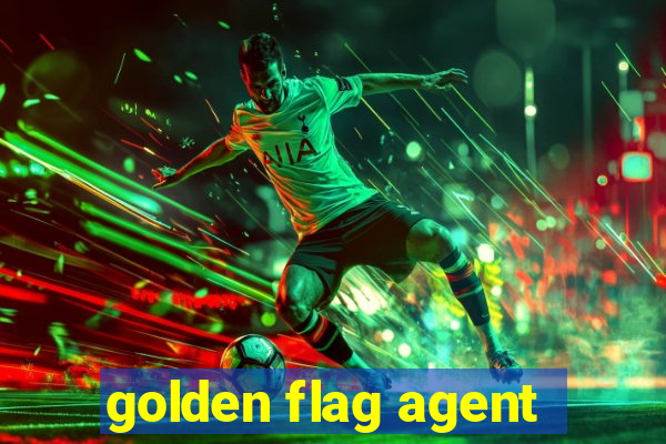 golden flag agent