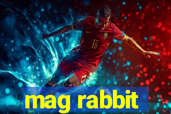 mag rabbit