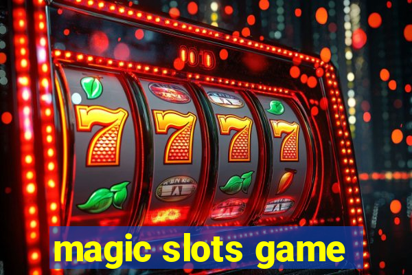 magic slots game