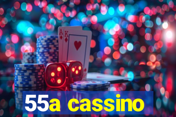 55a cassino