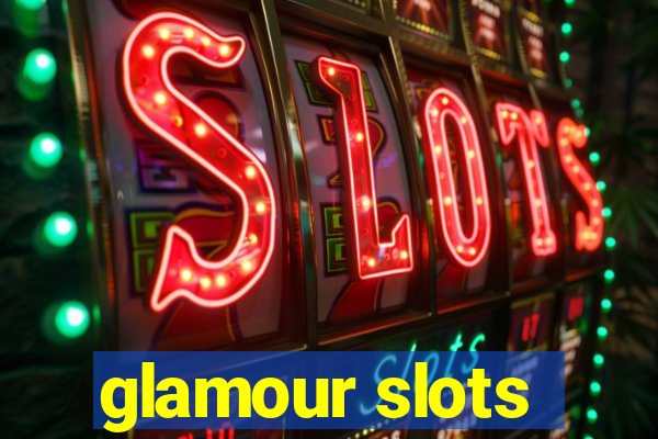 glamour slots