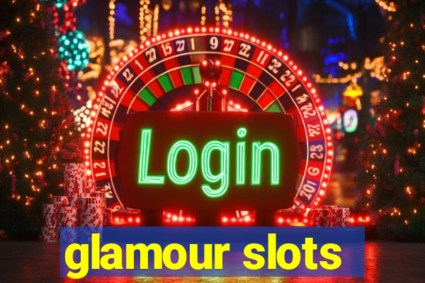 glamour slots