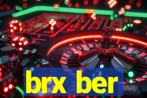 brx ber