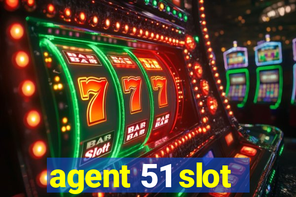 agent 51 slot