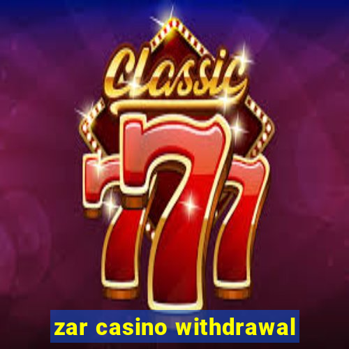 zar casino withdrawal