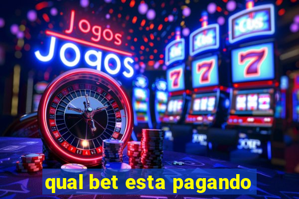 qual bet esta pagando