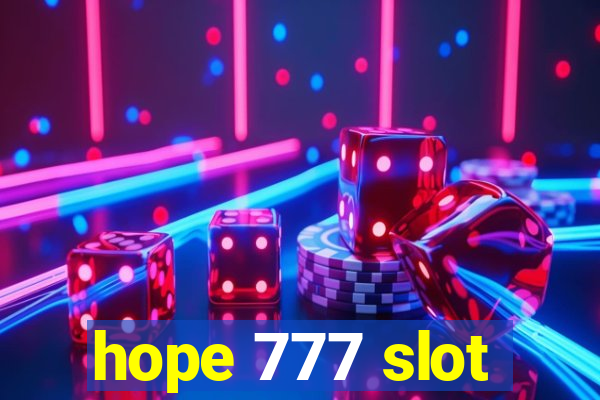 hope 777 slot