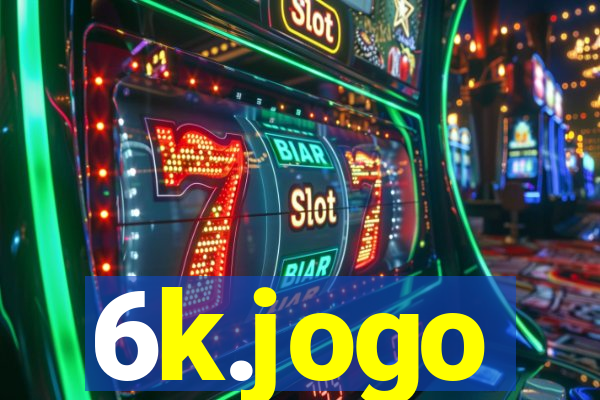 6k.jogo