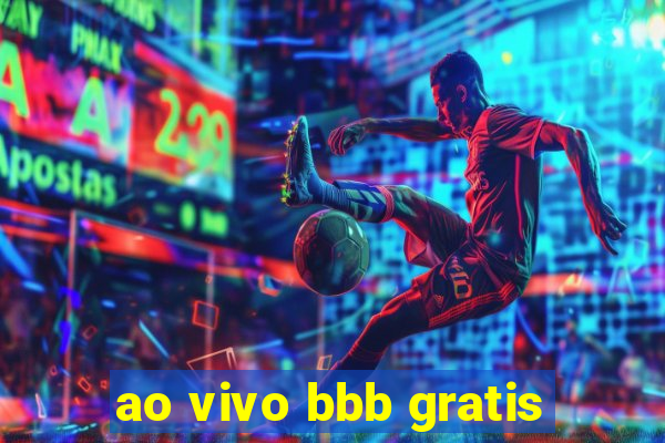 ao vivo bbb gratis